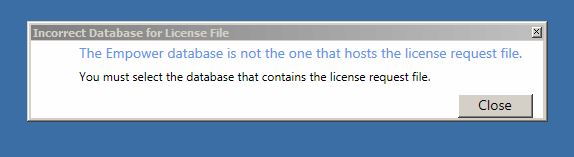 The Empower database is not the one that hosts the license request file. You must select the database that contains the license request file..JPG